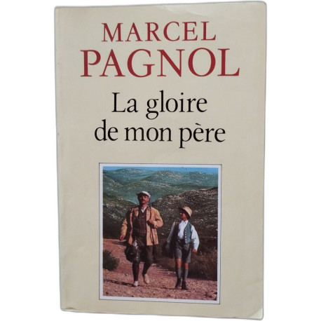 La gloire de mon père Souvenirs d'enfance tome 1