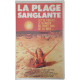 La Plage Sanglante