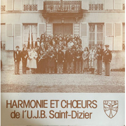 Harmonie et choeurs de l'U.J.B. Saint-Dizier