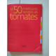 Les 50 meilleures recettes de tomates