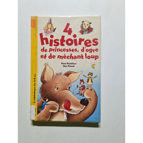 4 histoires de princesses d'ogre et de mechant loup