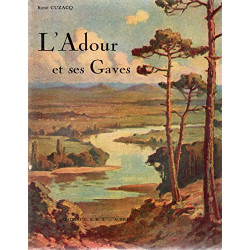 L'Adour et ses Gaves
