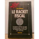 Le racket fiscal