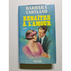 Renaitre à l'amour