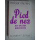 PIED DE NEZ AU DESTIN MALICIEUX