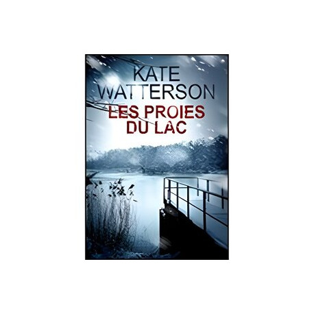 LES PROIES DU LAC