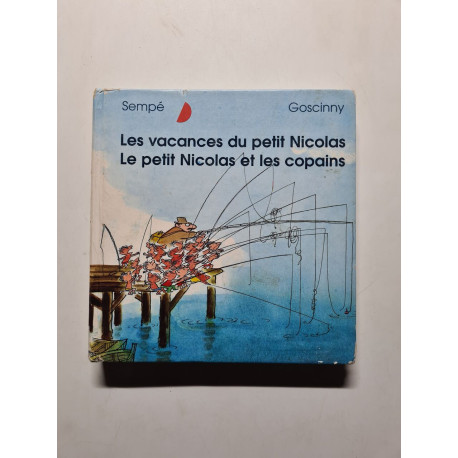 Les vacances du petit Nicolas - Le petit Nicolas et les copains