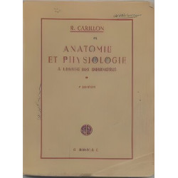 ANATOMIE ET PHYSIOLOGIE - A L' USAGE DES INFIRMIERES - 14E EDITION