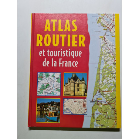ATLAS ROUTIER et touristique de la France