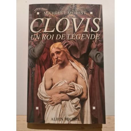 Clovis un roi de legende