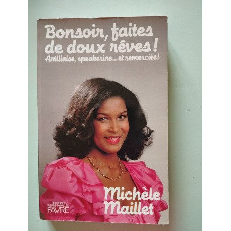 bonsoir faites de beaux reves !/ antillaise speakerine ...et remerciée