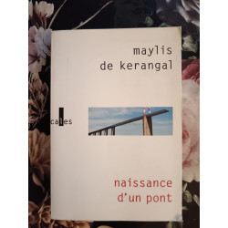 Naissance d'un pont - PRIX MEDICIS 2010