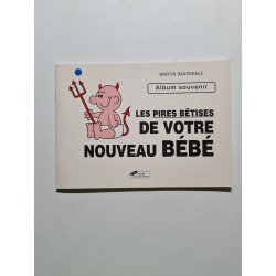 Les Pires Betises De Votre Nouveau Bebe. Album Souvenir