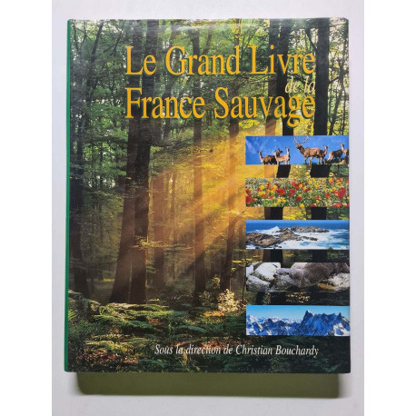 Le Grand Livre de la France Sauvage
