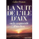Nuit de L'Ile D'Aix Ou Le Crepuscule D'Un Dieu (La) (Romans...