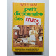 Petit dictionnaire des trucs