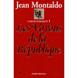 Carnets secrets tome 1 : Les Voyous de la République