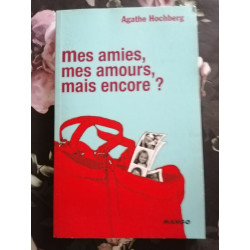 Mes amies mes amours mais encore
