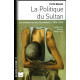 La Politique du Sultan