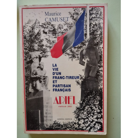 La vie d'un franc-tireur et partisan français