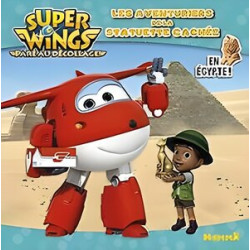 Super Wings - Les aventuriers de la statuette cachée