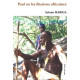 Paul ou les Illusions Africaines