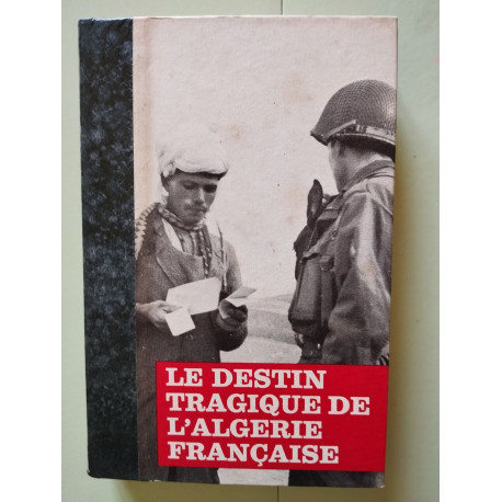 Le destin tragique de l'Algérie française