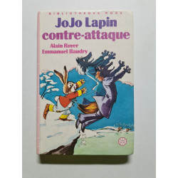 Jojo lapin contre-attaque (Bibliotheque rose)