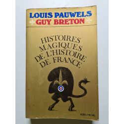 Histoires magiques de l'histoire de France