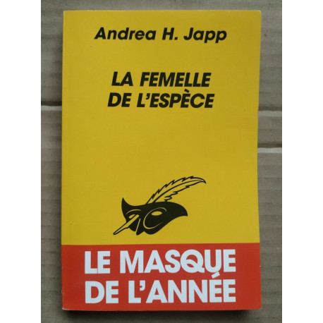 Andrea h Japp La femelle de l'espèce Le masque