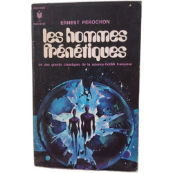 Les hommes frénétiques