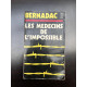 bernadac Les médecins de l'impossible