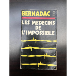 bernadac Les médecins de l'impossible