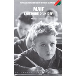 MAIF : L'Histoire d'un défi