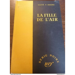 La fille de l'air Cleve f Adams Série Noire
