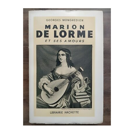 Marion de Lorme et ses amours hachette