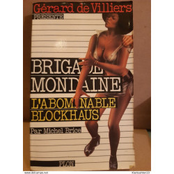 Michel brice Brigade mondaine l'abominable blockhaus