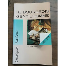 Molière Le Bourgeois Gentilhomme Classiques hachette