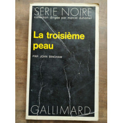 La troisième peau Gallimard Série Noire nº1601 1973