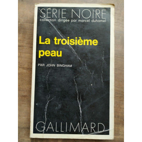 La troisième peau Gallimard Série Noire nº1601 1973
