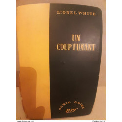 Un coup fumant Série Noire