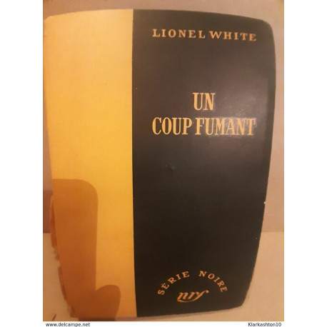 Un coup fumant Série Noire
