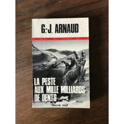 g j ARNAUD LA PESTE AUX MILLE MILLIARDS DE DENTS