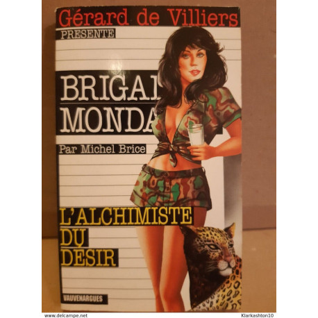 Michel brice Brigade mondaine l'alchimiste du désir Vauvenargues