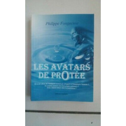 Philippe FONGUEUSE Les avatars de Protée