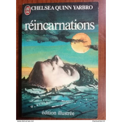 Réincarnations édition illustrée- Chelsea Quinn Yarbro j'ai lu