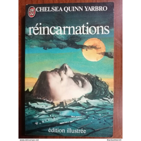 Réincarnations édition illustrée- Chelsea Quinn Yarbro j'ai lu