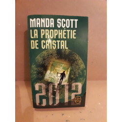 La prophétie de cristal Le Livre de poche