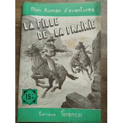Mon Roman d'aventures La fille de La prairie -