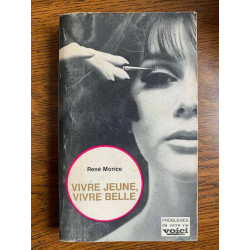 René morice Vivre jeune Vivre belle Union générale d'